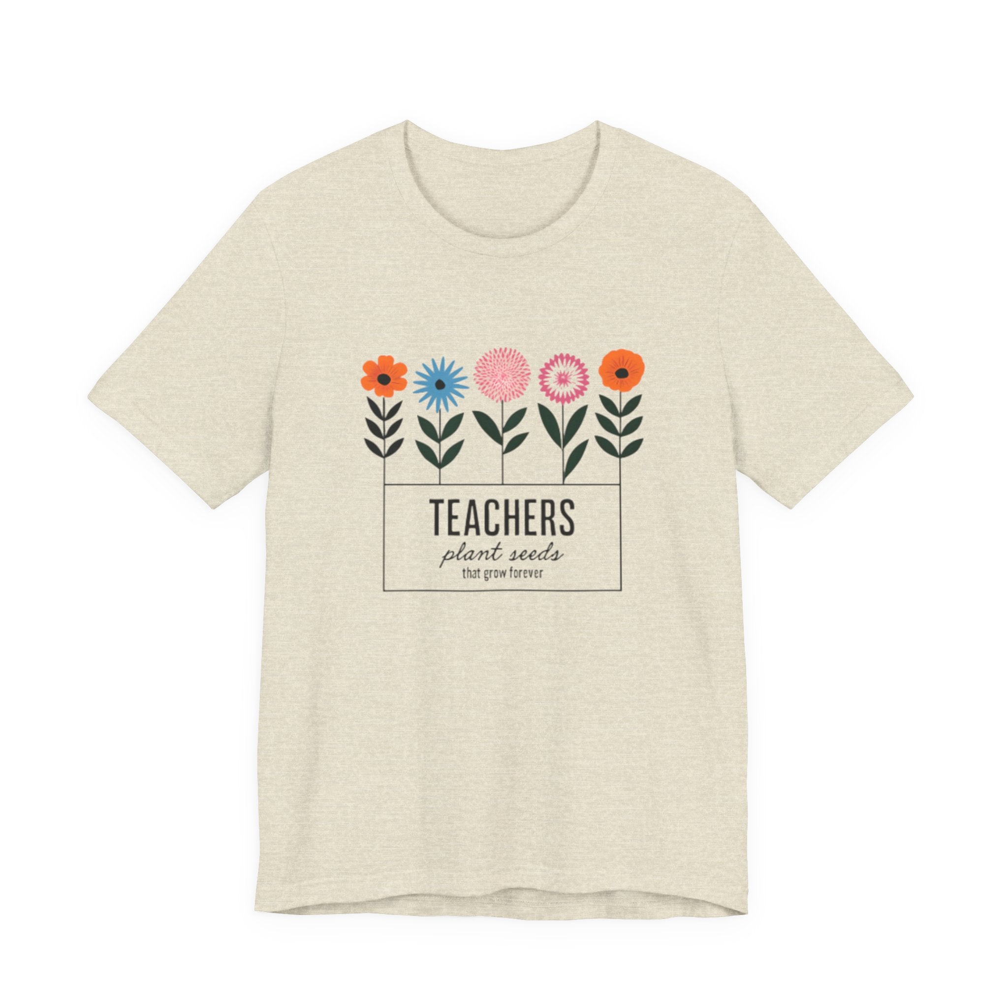 Teachers Plant Seeds Floral Tee - Perfect Gift for Educators, Teacher Appreciation, Spring and Summer Vibes, Cute Teacher Shirt, [...]