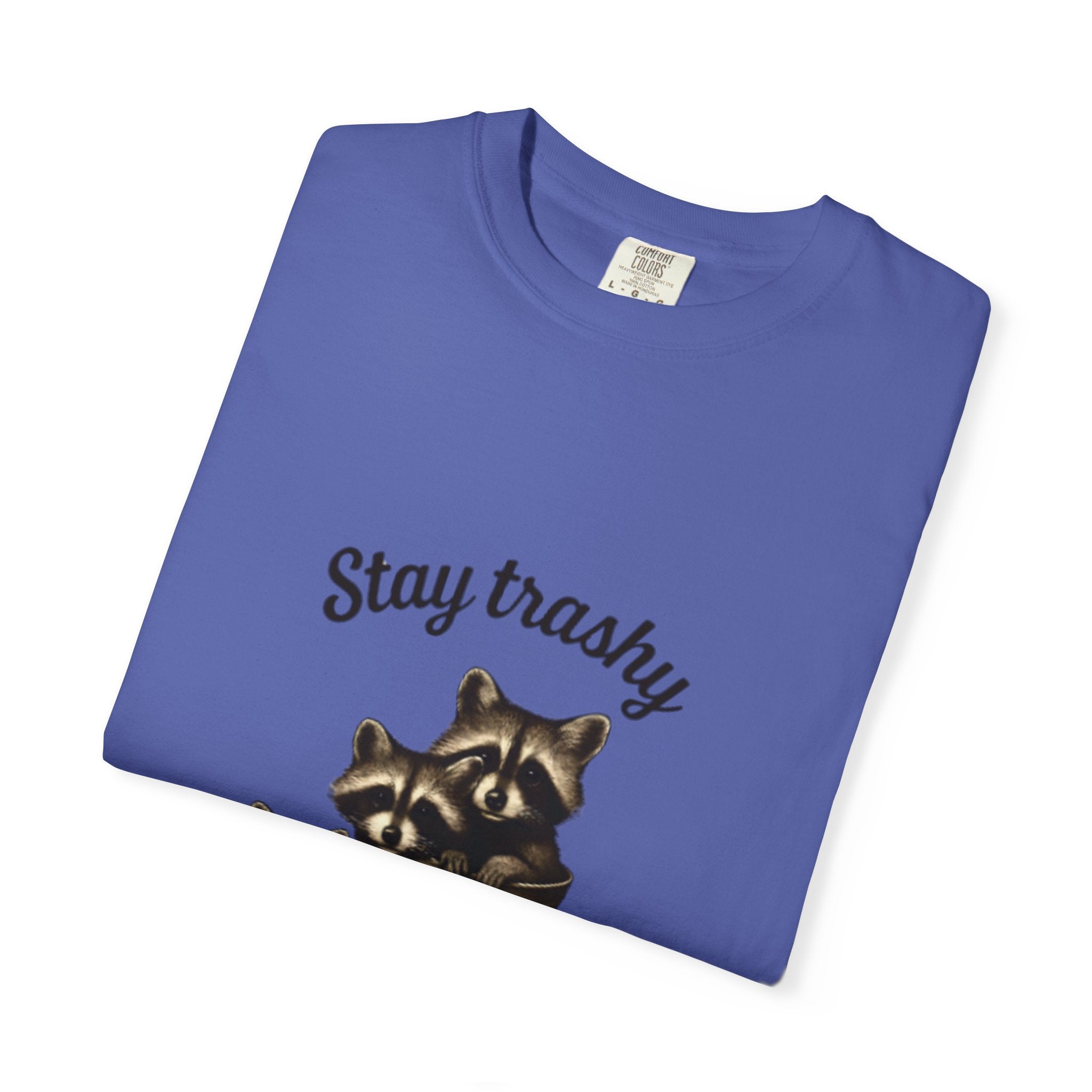 Stay Trashy Unisex T-Shirt, Funny Graphic Tee, Eco-Friendly Fashion, Gift for Raccoon Lovers, Casual Wear, Humor Shirt
