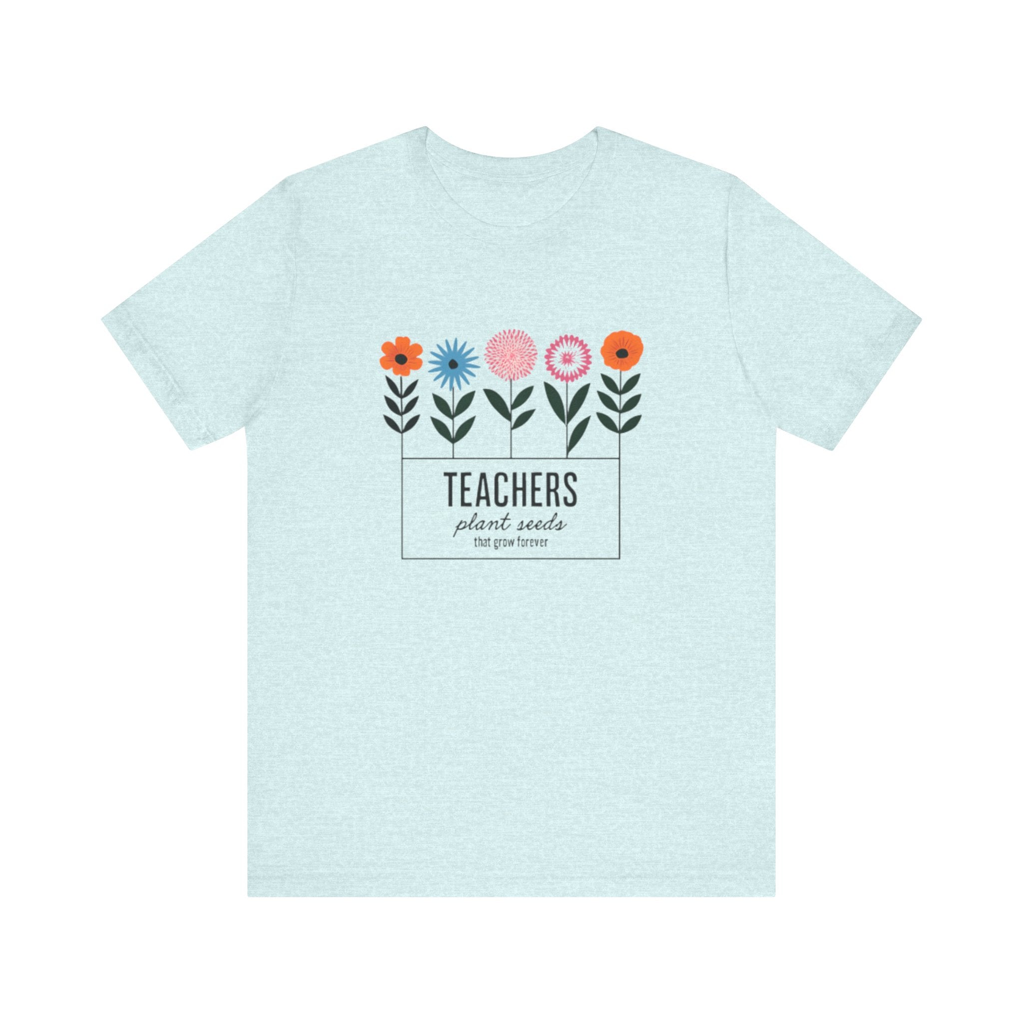 Teachers Plant Seeds Floral Tee - Perfect Gift for Educators, Teacher Appreciation, Spring and Summer Vibes, Cute Teacher Shirt, [...]