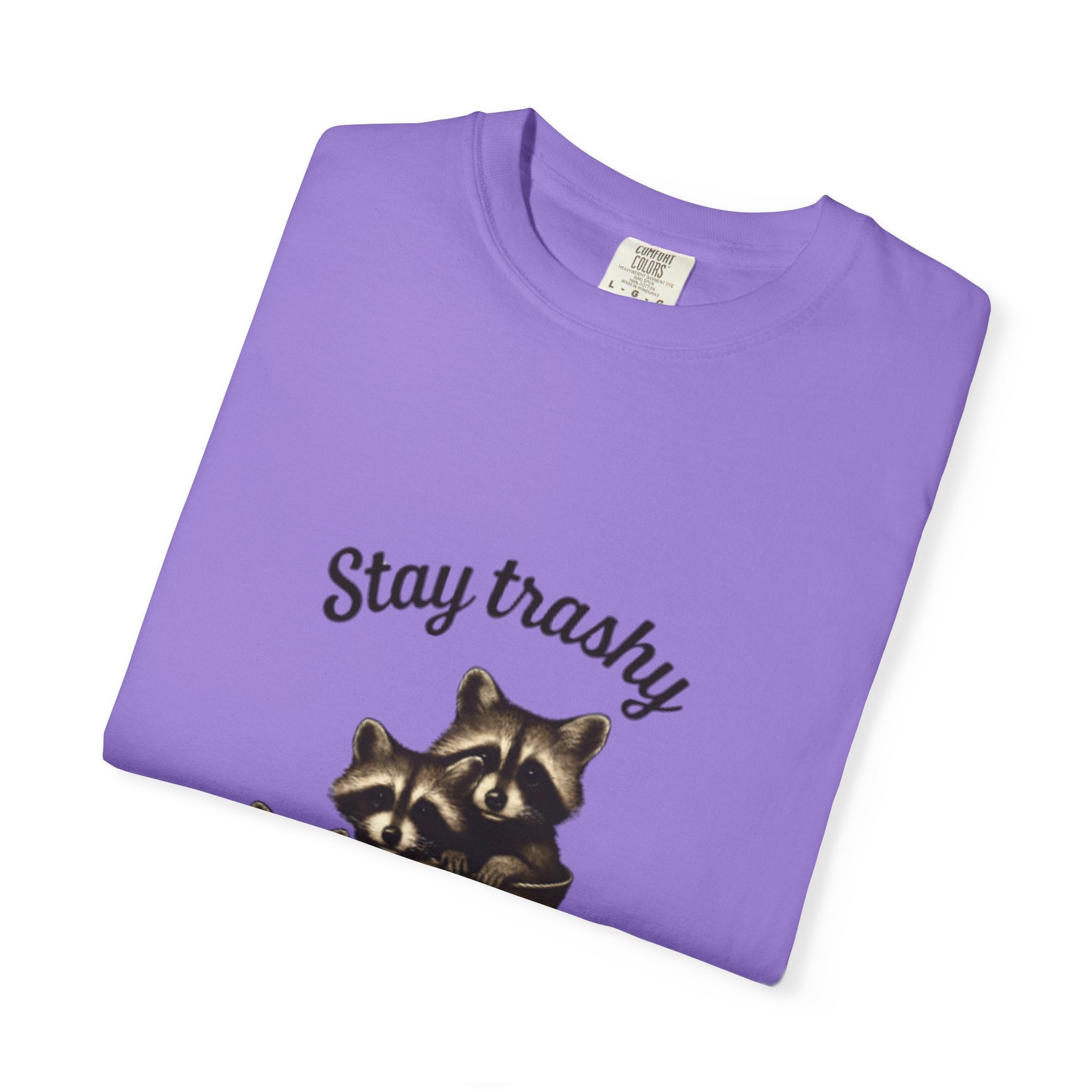 Stay Trashy Unisex T-Shirt, Funny Graphic Tee, Eco-Friendly Fashion, Gift for Raccoon Lovers, Casual Wear, Humor Shirt