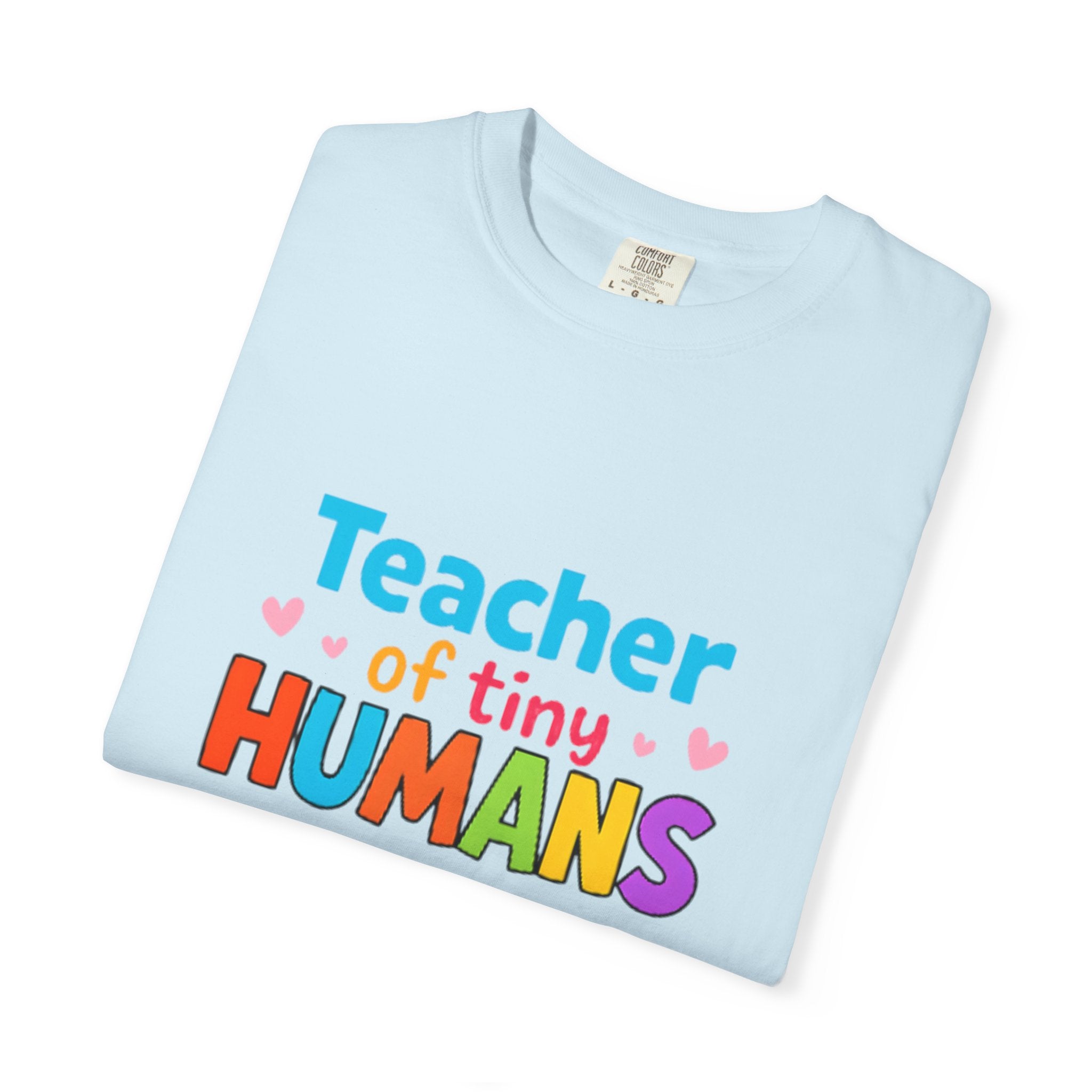 Teacher of Tiny Humans T-Shirt, Teacher Gift, Kids Teacher Tee, Unisex T-Shirt, Classroom Apparel, Funny Teacher Shirt