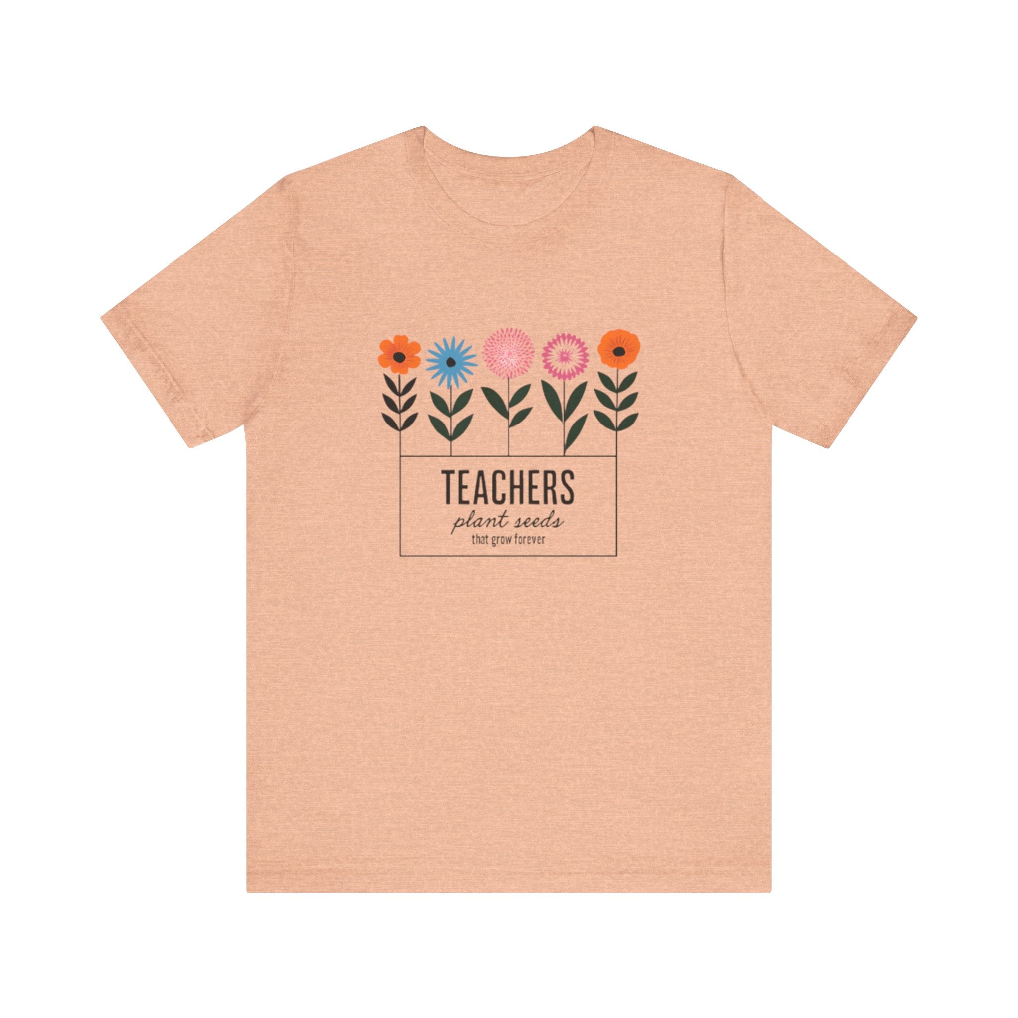 Teachers Plant Seeds Floral Tee - Perfect Gift for Educators, Teacher Appreciation, Spring and Summer Vibes, Cute Teacher Shirt, [...]